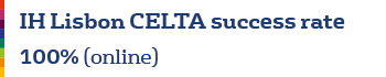 IH Lisbon CELTA Success Rate